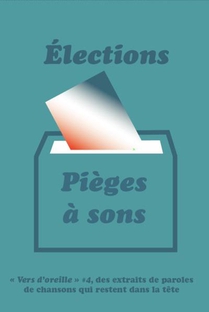 Vers D'oreille #4 : Elections, Piege A Sons 