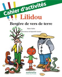 Cahier D'activites De Lilidou, Bergere De Vers De Terre 