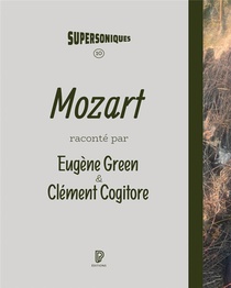 Mozart : La Voie Du Loup 