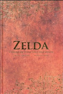 Zelda V.1 ; Chronique D'une Saga Legendaire 