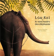 Lou Sai Et Le Sanctuaire Des Elephants 