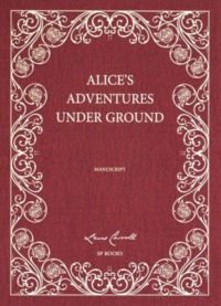 Alice In Wonderland - Manuscrit Illustre 