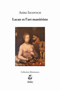 Lacan Et L'art Manieriste 