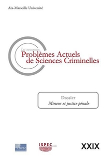 Les Nouveaux Problemes Actuels De Sciences Criminelles T.29 ; Mineur Et Justice Penale 