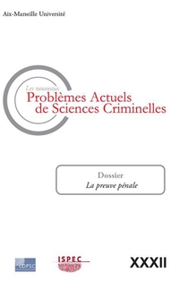 Problemes Actuels De Sciences Criminelles Tome 32 : La Preuve Penale 