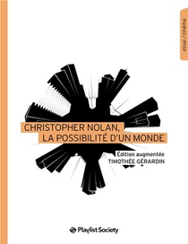 Christopher Nolan, La Possibilite D'un Monde 