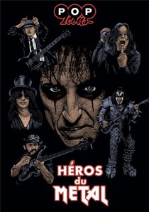 Pop Icons : Heros Du Metal 