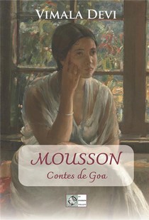 Mousson ; Contes De Goa 