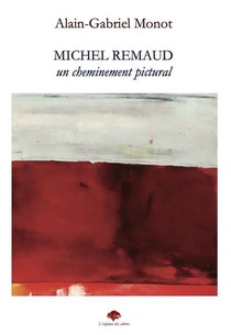 Michel Remaud : Un Cheminement Pictural 