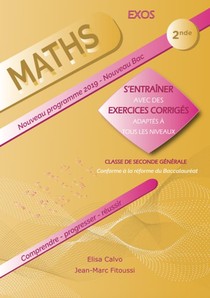 Mathematiques ; 2de ; S'entrainer Avec Des Exercices Corriges Et Adaptes A Tous Les Niveaux 