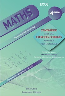 Mathematiques : 4e ; Apprendre Son Cours Et S'entrainer Avec Des Exercices Corriges 