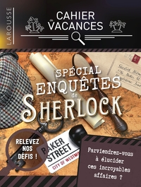 Cahier De Vacances ; Special Enquetes De Sherlock Holmes 