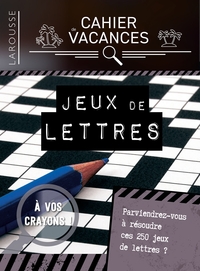 Cahier De Vacances Larousse Adultes ; Jeux De Lettres 
