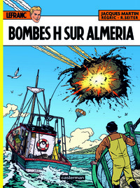 Lefranc Tome 35 : Bombes H Sur Almeria 