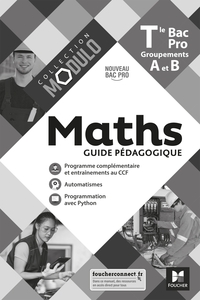 Modulo - Maths - Tle Bac Pro Groupements A Et B - Ed. 2021 - Guide Pedagogique 