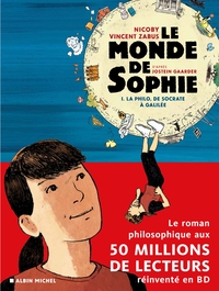 Le Monde De Sophie T.1 : La Philo, De Socrate A Galilee 