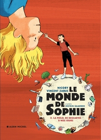 Le Monde De Sophie Tome 2 : La Philo, De Descartes A Nos Jours 