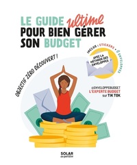 Le Guide Ultime Pour Bien Gerer Son Budget 