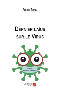 Dernier Laius Sur Le Virus T.3 : Juillet 2021-mars 2022 