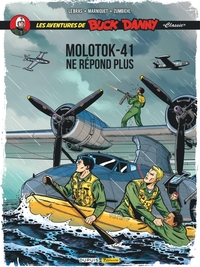 Les Aventures De Buck Danny Classic T.10 : Molotok-41 Ne Repond Plus 