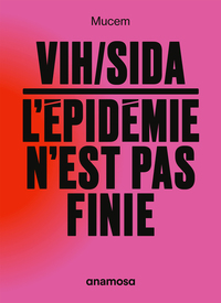 Vih/sida : L'epidemie N'est Pas Finie 