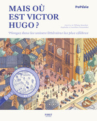Mais Ou Est Victor Hugo ? Plongez Dans Les Univers Litteraires Les Plus Celebres 