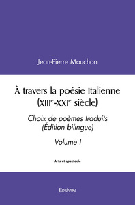A Travers La Poesie Italienne Xiiie-xxie Siecle 