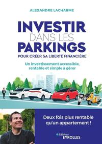 Investir Dans Les Parkings Pour Creer Sa Liberte Financiere 