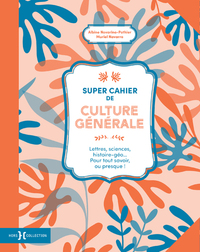 Super Cahier De Culture Generale T.2 