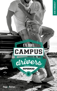 Campus Drivers Tome 1 : Supermad 
