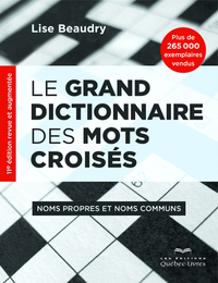 Le Grand Dictionnaire Des Mots Croises : Noms Propres Et Noms Communs 
