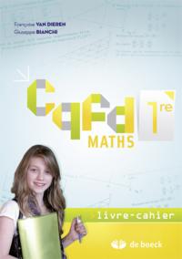 Cqfd Maths 1re - Livre-cahier 