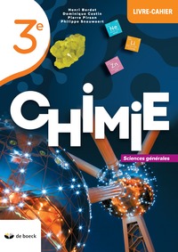 Chimie 3 (sciences Generales) - Livre-cahier 2021 