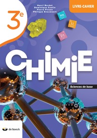 Chimie 3 (sciences De Base) - Livre-cahier 2021 
