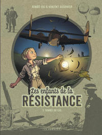 Les Enfants De La Resistance T.7 ; Tombes Du Ciel 