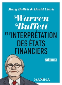 Warren Buffett Et L'interpretation Des Etats Financiers (2e Edition) 