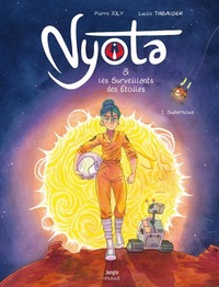 Nyota Et Les Surveillants Des Etoiles Tome 1 : Supernova 