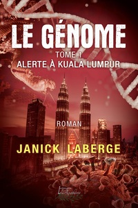 Le Genome Tome 1 - Alerte A Kuala Lumpur 