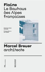 Flaine Le Bauhaus Des Alpes Francaises 