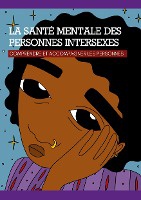 La Sante Mentale Des Personnes Intersexes : Comprendre Et Accompagner Les Personnes 
