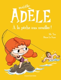 Mortelle Adele T.12 : A La Peche Aux Nouilles ! 