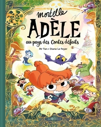 Mortelle Adele Hors-serie ; Au Pays Des Contes Defaits 