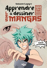 Apprendre A Dessiner Les Mangas : Special Personnages 