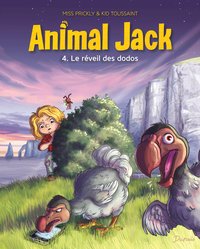 Animal Jack Tome 4 : Le Reveil Des Dodos 