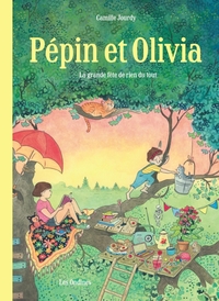 Pepin Et Olivia Tome 1 : La Fete De Rien Du Tout 