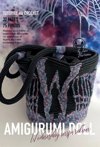 Amigurumi Bag - Patron Au Crochet Inspiration Mercredi Addams 