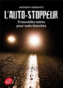 L'autostoppeur ; 9 Nouvelles Noires Pour Nuits Blanches 