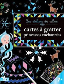 Les Ateliers Du Calme ; Cartes A Gratter ; Princesses Enchantees 