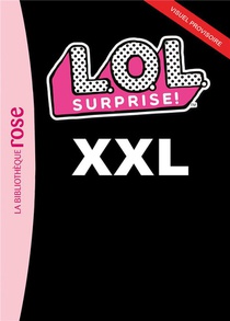 L.o.l. Surprise ! Xxl 2 
