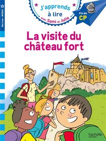 J'apprends A Lire Avec Sami Et Julie ; La Visite Du Chateau Fort 